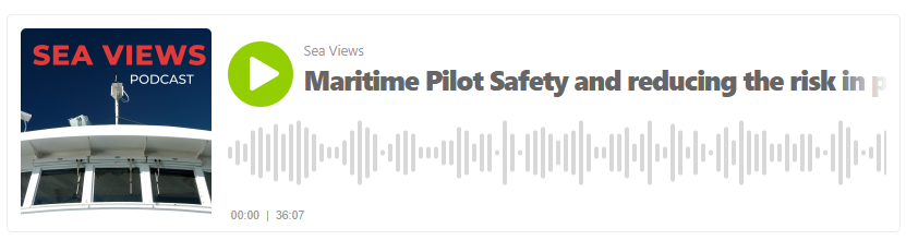 Podcast: Maritime Pilot Safety and reducing the risk in pilot transfer operations