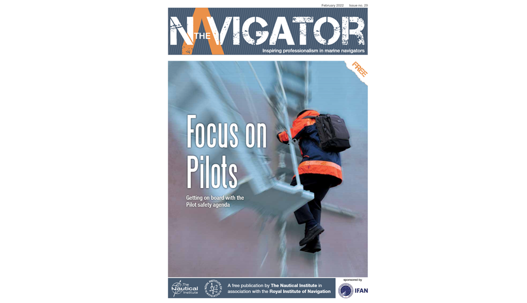 Focus on Pilots: Latest edition of The Nautical Institute magazine "The Navigator"