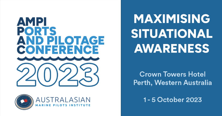 AMPI Ports and Pilotage Conference 2023 - Maximising Situational Awareness