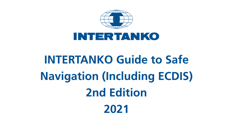 Intertanko Guide to Safe Navigation (2nd Edition-2021) released